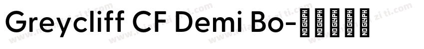 Greycliff CF Demi Bo字体转换